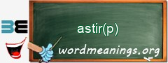 WordMeaning blackboard for astir(p)